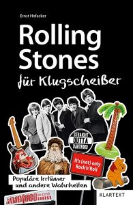 Ernst Hofacker: Rolling Stones für Klugscheißer