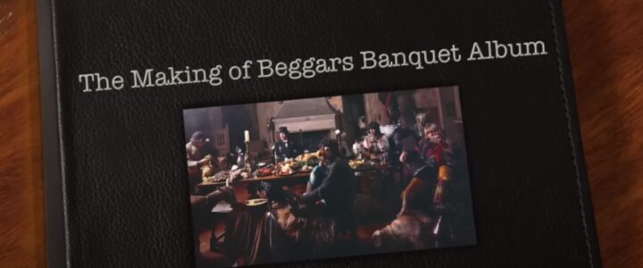 Making of Baggars Banquet